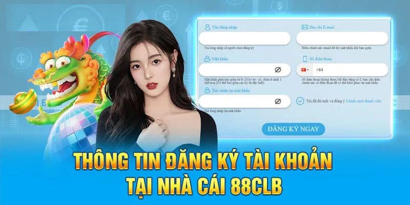 Biểu mẫu đăng ký tài khoản cá cược thể thao 88clb